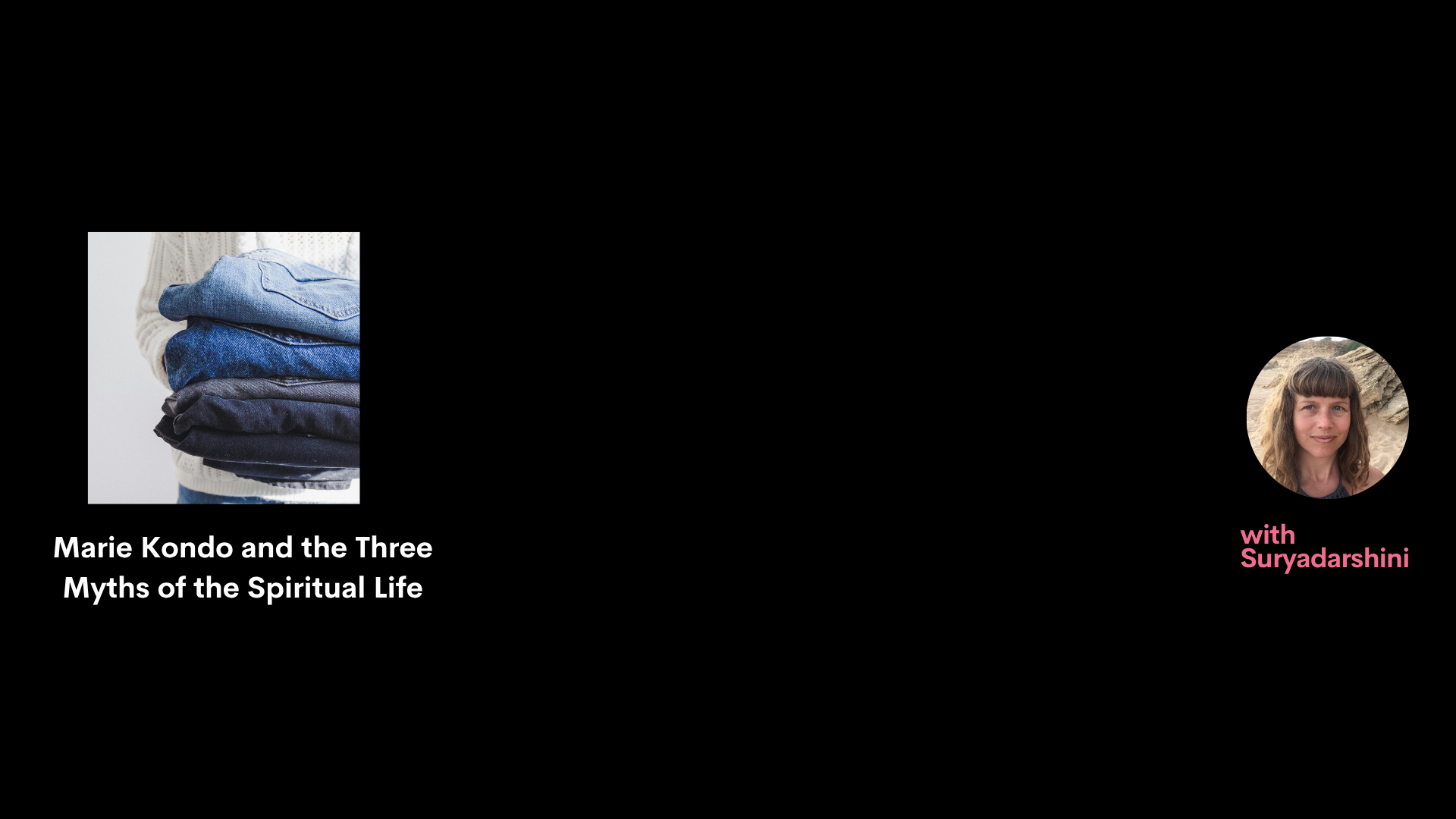 Marie Kondo and the Three Myths of the Spiritual Life